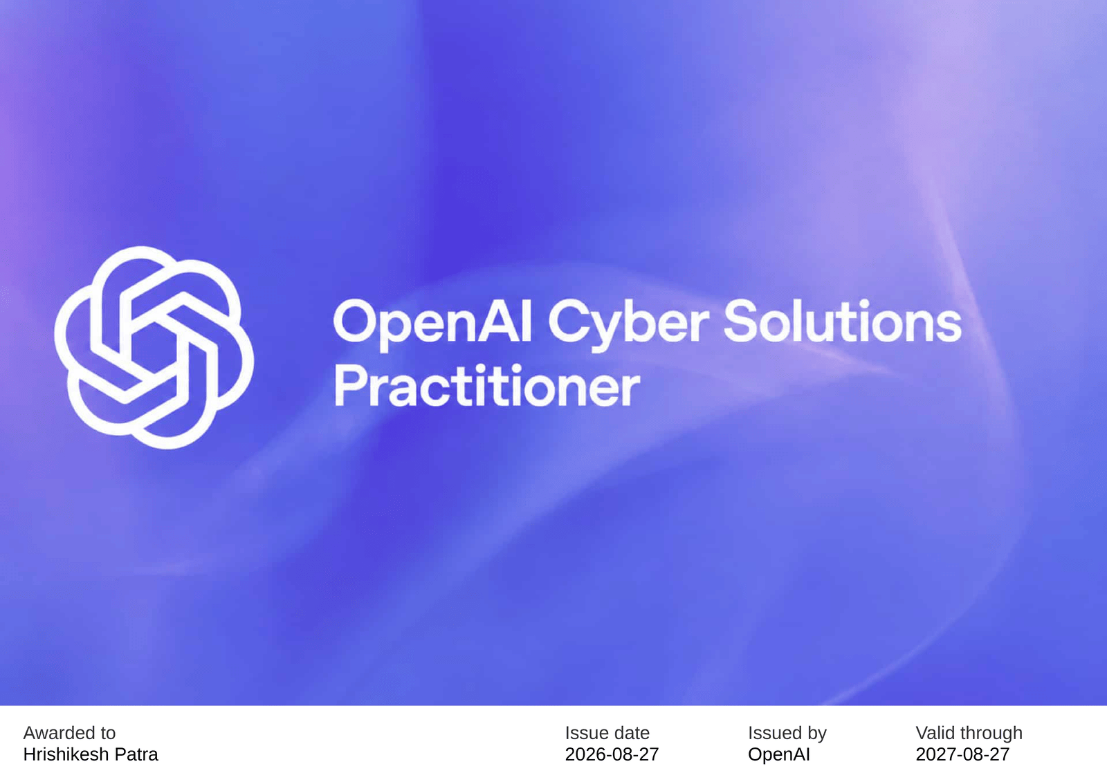 OpenAI Cyber Solutions Practitioner certificate - Hrishikesh Patra